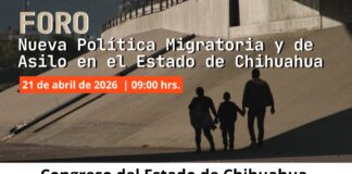 Convoca Congreso a foro sobre política migratoria en Chihuahua