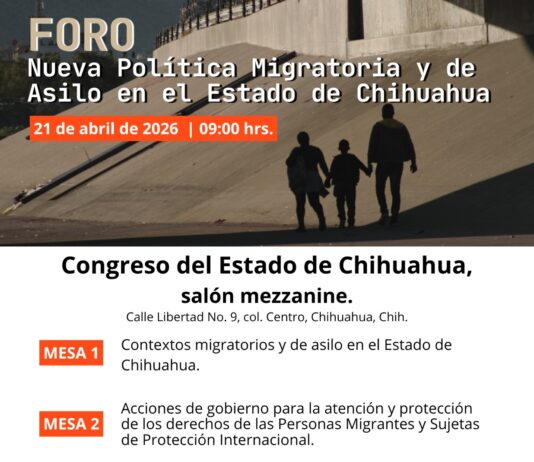 Convoca Congreso a foro sobre política migratoria en Chihuahua